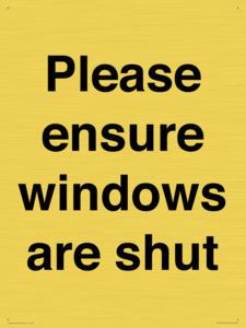 Please ensure windows are shut